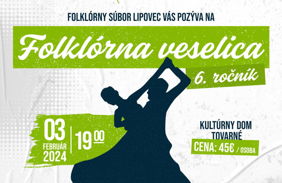 Pozývame na Folklórnu veselicu – FS Lipovec